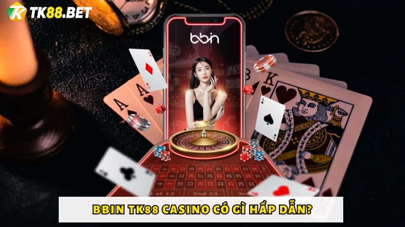 BBIN HB88 Casino có gì hấp dẫn?